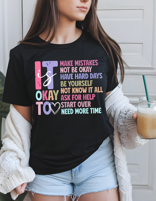 It Is Okay To T-Shirt